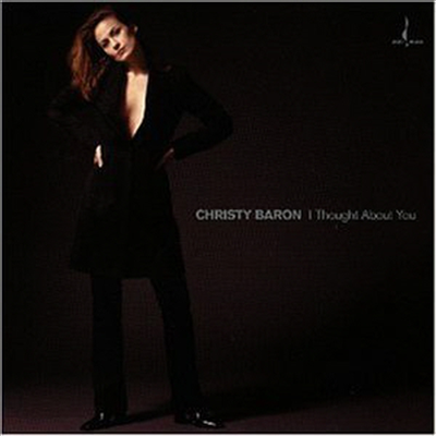 Christy Baron - I Thought About You (CD)