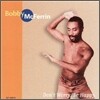 Bobby Mcferrin - Don't Worry, Be Happy