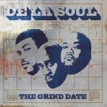 De La Soul - The Grind Date