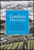 The Gardens of Democracy: A New American Story of Citizenship, the Economy, and the Role of Government