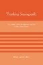 Thinking Strategically: The Major Powers, Kazakhstan, and the Central Asian Nexus