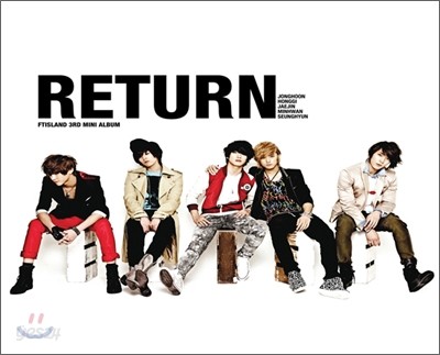 FT 아일랜드 (FTISLAND) - 3rd 미니앨범 : Return