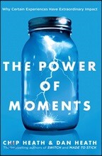 The Power of Moments: Why Certain Experiences Have Extraordinary Impact