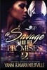 A Savage and His Promises 2