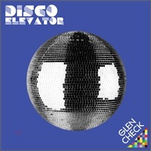 글렌체크 (Glen Check) - Disco Elevator