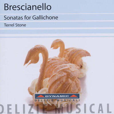 Terrell Stone 브리샤넬로: 갈리코네 소나타 (Brescianello: Sonatas for Gallichone)