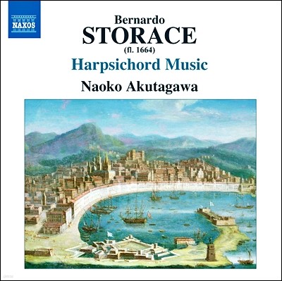 Naoko Akutagawa 베르나르도 스토라체 : 하프시코드 작품집 (Bernardo Storace: Harpsichord Music)