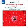 Jana Hrochova Wallingerova 마르티누: 가곡 1집 (Martinu: A Wreath of Carnations - Songs 1)