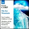 Ronald Corp 로날드 코프: 아이스 마운틴 - 어린이를 위한 오페라 (Corp: The Ice Mountain)