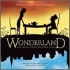 Wonderland: Original Broadway Cast Recording (뮤지컬 원더랜드 오리지널 브로드웨이 캐스트 레코딩)