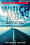 Which MBA? A Critical Guide to the World's Best MBAs
