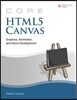 Core HTML5 Canvas: Graphics, Animation, and Game Development