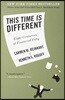This Time Is Different: Eight Centuries of Financial Folly
