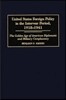 United States Foreign Policy in the Interwar Period, 1918-1941: The Golden Age of American Diplomatic and Military Complacency