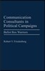 Communication Consultants in Political Campaigns