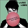 Lasse Lindh - When You Grow Old...Your Heart Dies