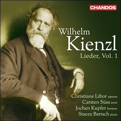 Christiane Libor 빌헬름 킨츨: 독일 가곡 1집 (Wilhelm Kienzl: Lieder Volume 1)
