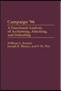 Campaign '96: A Functional Analysis of Acclaiming, Attacking, and Defending