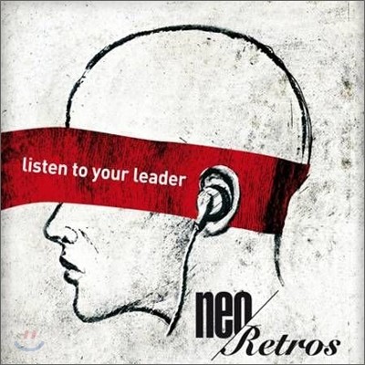Neo Retros - Listen Yo Your Leader