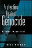 Protection Against Genocide: Mission Impossible?