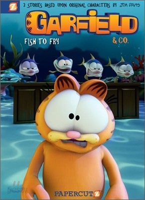 Garfield &amp; Co. #1 : Fish to Fry