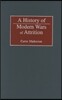A History of Modern Wars of Attrition