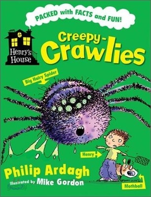 Henry&#39;s House : Creepy Crawlies