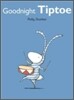 Tilly and Friends : Goodnight Tiptoe