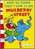 And To Think I Saw It on Mulberry Street