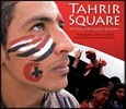 Tahrir Square: The Heart of the Egyptian Revolution
