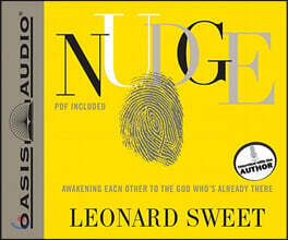 Nudge: Awakening Each Other to the God Who's Already There