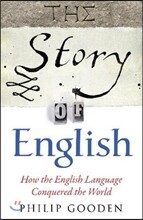 The Story of English: How the English Language Conquered the World