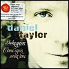 Daniel Taylor 세익스피어 시대의 노래들 (Shakespeare - Come Again Sweet Love) 다니엘 테일러