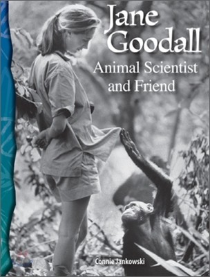 TCM Science Readers 5-9 : Life Science : Jane Goodall : Animal Scientist and Friend (Book &amp; CD)