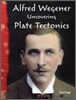 TCM Scicnce Readers 5-14 : Earth and Space : Alfred Wegener : Uncovering Plate Tectonics (Book & CD)