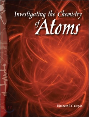 TCM Science Readers 6-5 : Physical Science : Investigating the Chemistry of Atoms (Book &amp; CD)