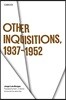 Other Inquisitions, 1937-1952