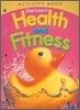 Harcourt Health and Fitness Grade K : Activity Book (2007)