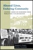 Altered Lives, Enduring Community