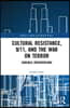 Cultural Resistance, 9/11, and the War on Terror
