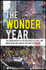 The Wonder Year: The Championships of the New York Jets, Mets, and Knicks Were Only Part of the Story in 1969