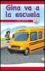 Gina Va a la Escuela: Una Y Otra Vez (Gina Goes to School: Over and Over Again)