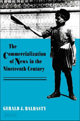 The Commercialization of News in the Nineteenth Century