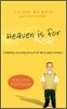 Heaven Is for Real: A Little Boy's Astounding Story of His Trip to Heaven and Back