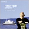 Oystein Baadsvik 나룻배 이야기 : 튜바가 들려주는 음악 이야기 (Ferry Tales)