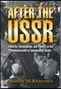 After the USSR: Ethnicity, Nationalism, and Politics in the Commonwealth of Independent States