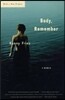 Body, Remember: A Memoir