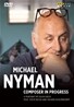 마이클 니만 - 작곡가의 과정 (Michael Nyman - Composer in Progress )