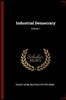 Industrial Democracy; Volume 1