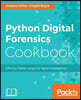 Python Digital Forensics Cookbook: Effective Python recipes for digital investigations
